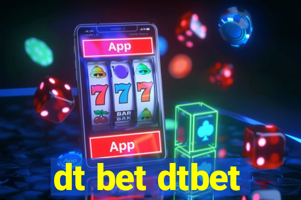 dt bet dtbet